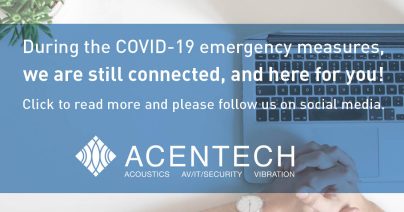 Acentech COVID-19 / Coronavirus Update