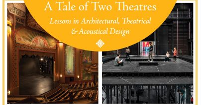 A Tale of Two Theatres: Lessons in Architectural, Theatrical & Acoustical Design